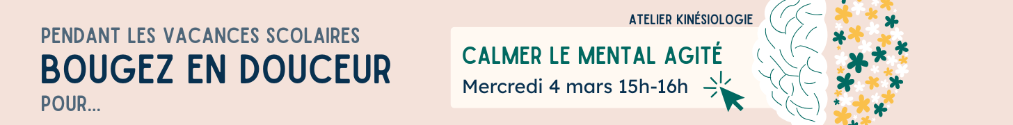 Atelier de kinésiologie en Essonne mars 2026 pour calmer le mental agité